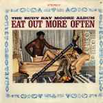 The Rudy Ray Moore Album - Eat Out More Often's cover