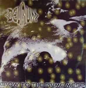 Delirium (3) - Crow To The Prime Meet album cover