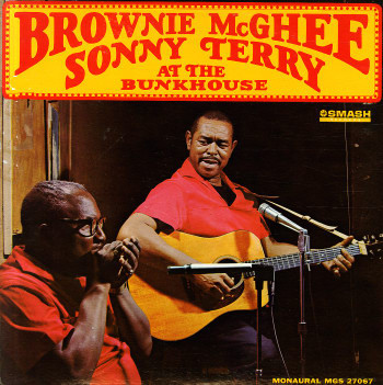 Brownie McGhee, Sonny Terry – At The Bunkhouse (1965, Vinyl) - Discogs