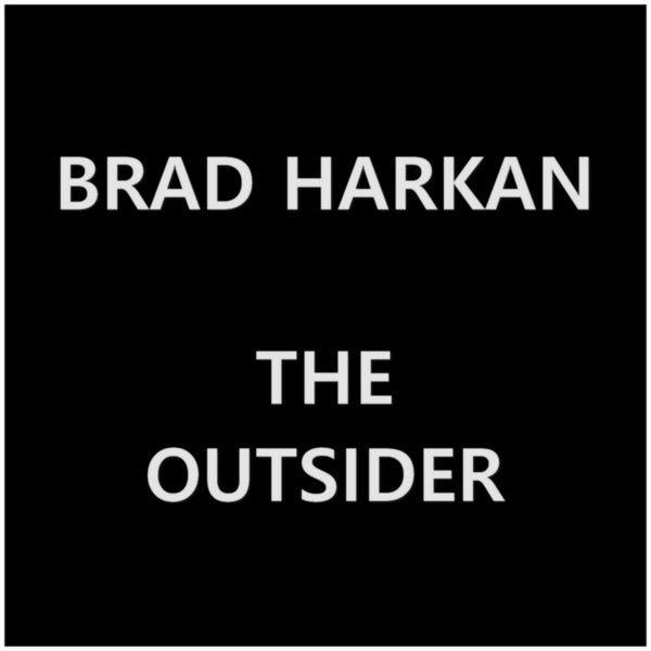 Album herunterladen Brad Harkan - The Outsider