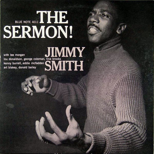 Jimmy Smith – The Sermon! (1959, 47 West 63rd - NYC, Vinyl) - Discogs