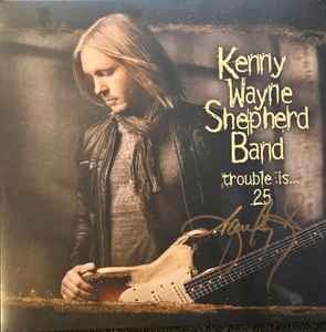 Kenny Wayne Shepherd Band - Trouble Is...25