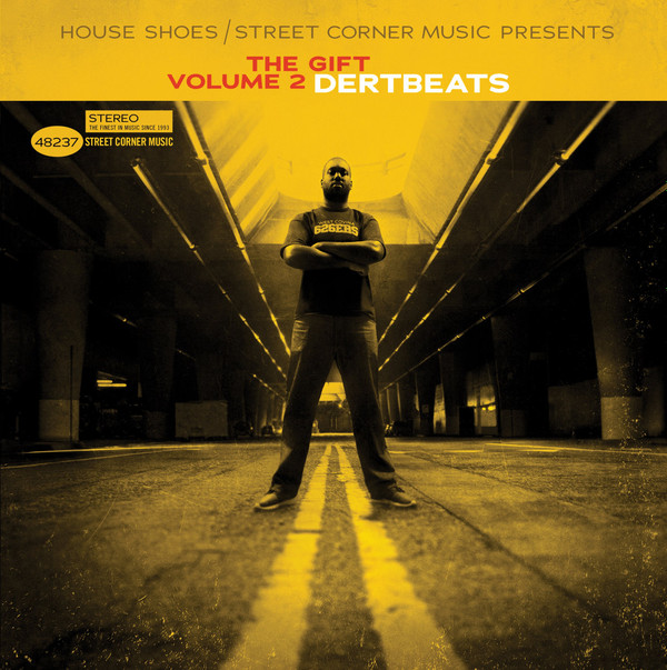 ladda ner album DertBeats - House Shoes Street Corner Music Presents The Gift Vol 2