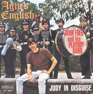 John Fred & His Playboy Band - Judy In Disguise / Agnes English album cover