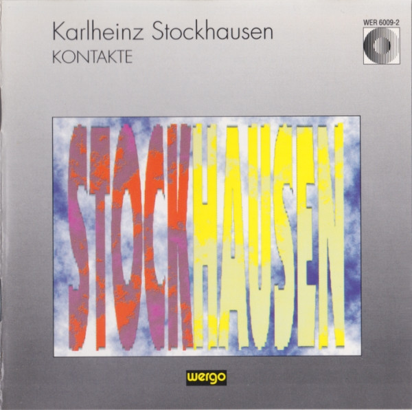 Karlheinz Stockhausen – Kontakte (CD) - Discogs