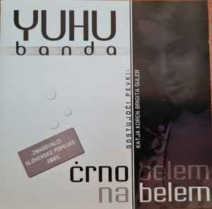 Yuhubanda - Črno Na Belem album cover