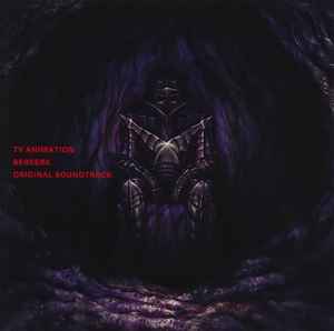 Shiro Sagisu – TV Animation Berserk Original Soundtrack (2016, CD) - Discogs