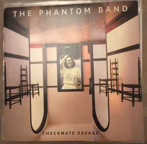 Checkmate Savage - The Phantom Band