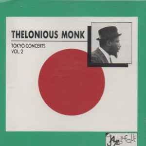 Tokyo concerts, vol. 2 : I'm getting sentimental over you / Thelonious Monk, p | Monk, Thelonious (1917-1982). P