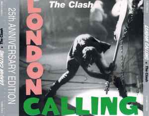 The Clash – London Calling: 25th Anniversary Edition (2004, CD 