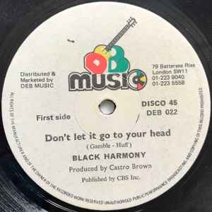 Don't Let It Go To Your Head - Black Harmony