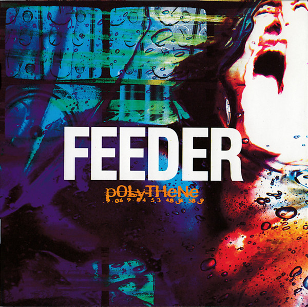 Feeder - Polythene | Releases | Discogs