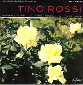 Tino Rossi – Les Roses Blanches De Corfou (1962, Vinyl) - Discogs