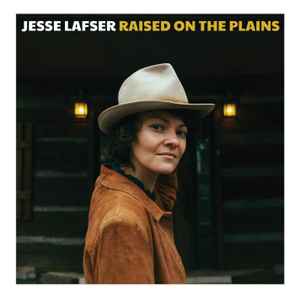 Jesse Lafser - Raised On The Plains album cover