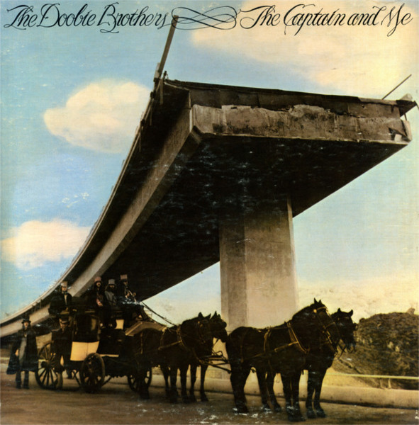 The Doobie Brothers – The Captain And Me (1973, Gatefold Sleeve