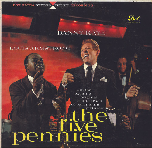 Danny Kaye & Louis Armstrong – The Five Pennies (1959, Vinyl) - Discogs