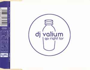 DJ Valium - Go Right For