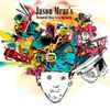 Jason Mraz - Jason Mraz's Beautiful Mess - Live On Earth
