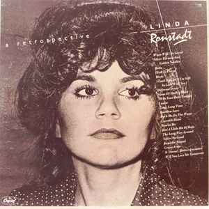 Linda Ronstadt - A Retrospective | Releases | Discogs