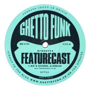 Feature Cast - Ghetto Funk Presents: Featurecast