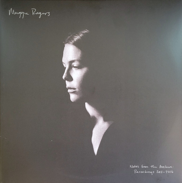 Maggie Rogers – Notes From The Archive: Recordings 2011-2016 (2021