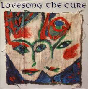 The Cure - Lovesong album cover