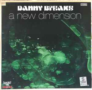 A New Dimension - Danny Breaks