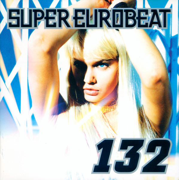 Super Eurobeat Vol. 132 2002 CD Discogs