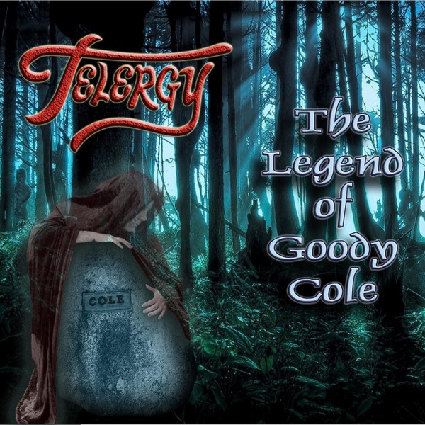 ladda ner album Telergy - The Legend Of Goody Cole