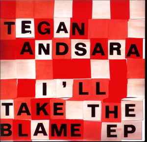 Tegan And Sara - I'll Take The Blame EP album cover