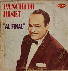 Panchito Riset - Al Final album cover
