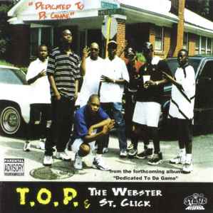 T.O.P. & The Webster St. Click – Dedicated To Da Game (1997, CD 