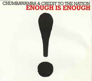 Enough Is Enough - Chumbawamba & Credit To The Nation