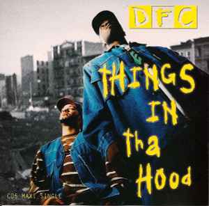 DFC (2) - Things In Tha Hood album cover