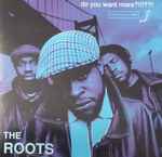 The Roots – Do You Want More?!!!??! (2021, Box Set) - Discogs