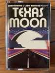 Cover of Texas Moon, 2022-02-18, Cassette