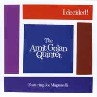 The Amit Golan Quintet - I Decided! album cover
