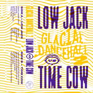 Glacial Dancehall 2 - Low Jack vs Time Cow