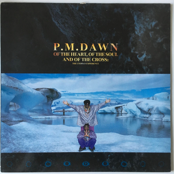 P.M. Dawn – Of The Heart, Of The Soul And Of The Cross: The 