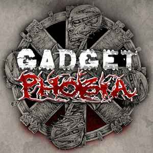 Gadget / Phobia - Gadget / Phobia