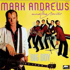 Mark Andrews And The Gents - Big Boy album cover