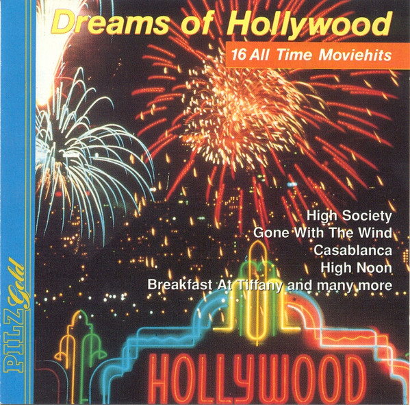 lataa albumi Various - Dreams Of Hollywood 16 All Time Moviehits