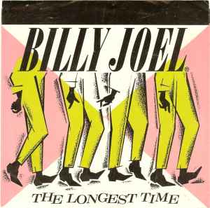 The Longest Time - Billy Joel