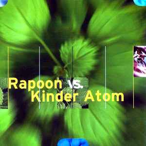 Rapoon vs. Kinder Atom - Rapoon vs. Kinder Atom