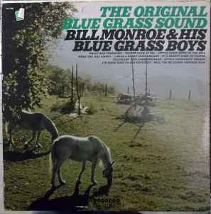 Bill Monroe & His Blue Grass Boys - The Original Blue Grass Sound album cover