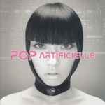Cover of Pop Artificielle, 2007-12-05, CD