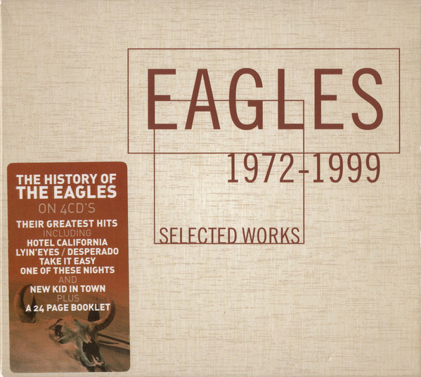 Eagles – Selected Works 1972-1999 (2013, Box Set) - Discogs