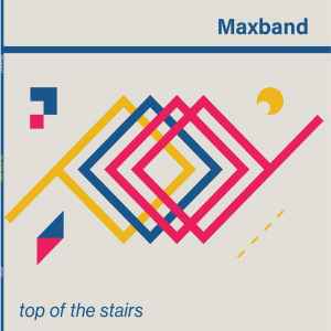 Maxband (2) - Top Of The Stairs EP album cover