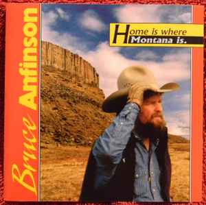 Bruce Anfinson - Home Is Where Montana Is album cover
