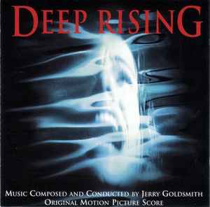 Jerry Goldsmith - Deep Rising (Original Motion Picture Score)